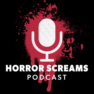 HorrorScreams Podcast HorrorScreams Podcast