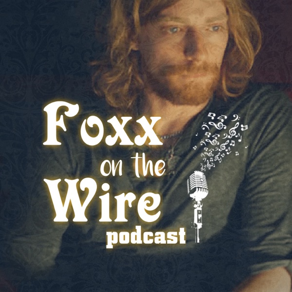 Foxx on the Wire podcast Artwork
