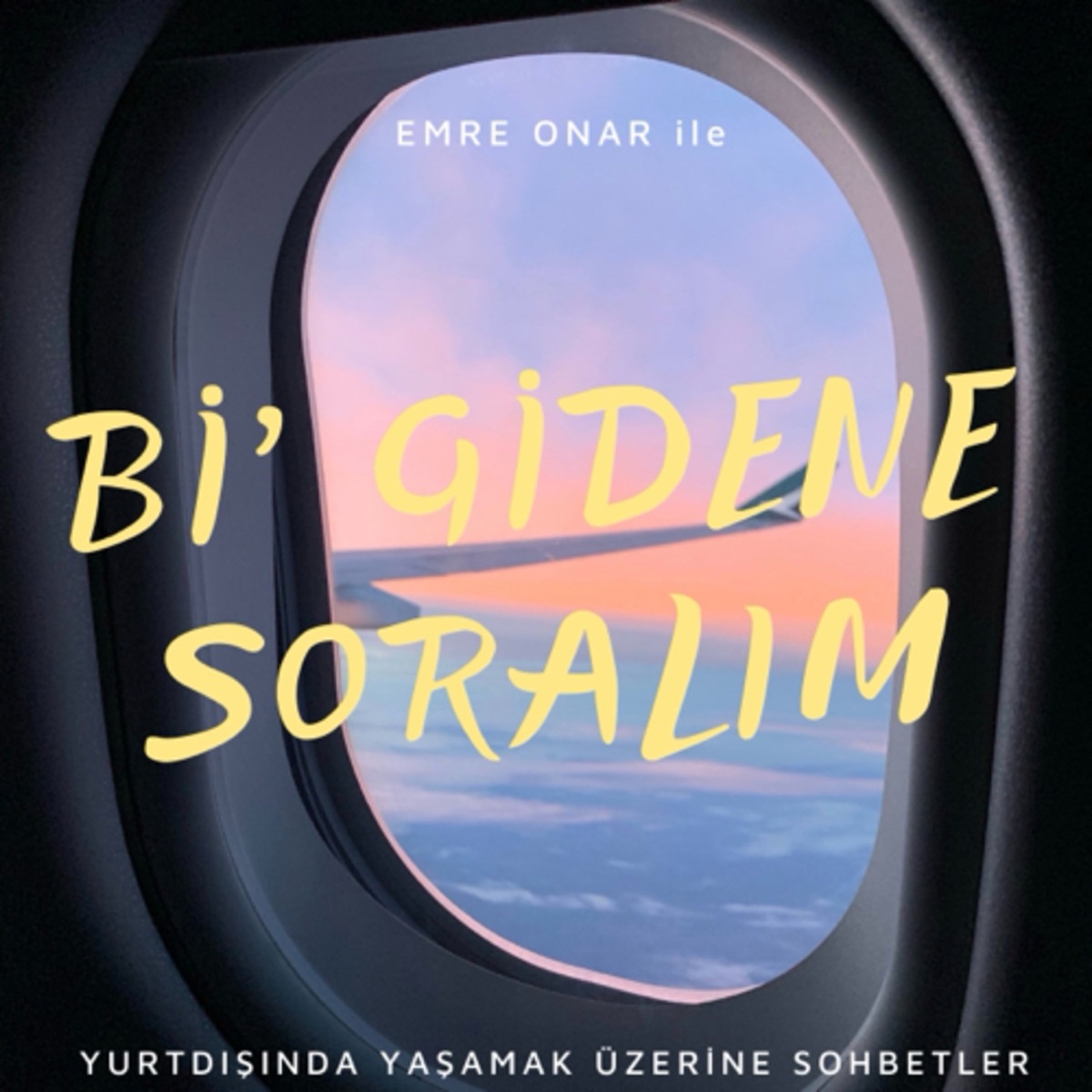 Bi' Gidene Soralım | Türkçe Podcast - Podcast – Podtail