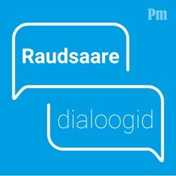 Raudsaare dialoogid: Raul Eamets