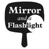 Mirror and a Flashlight artwork