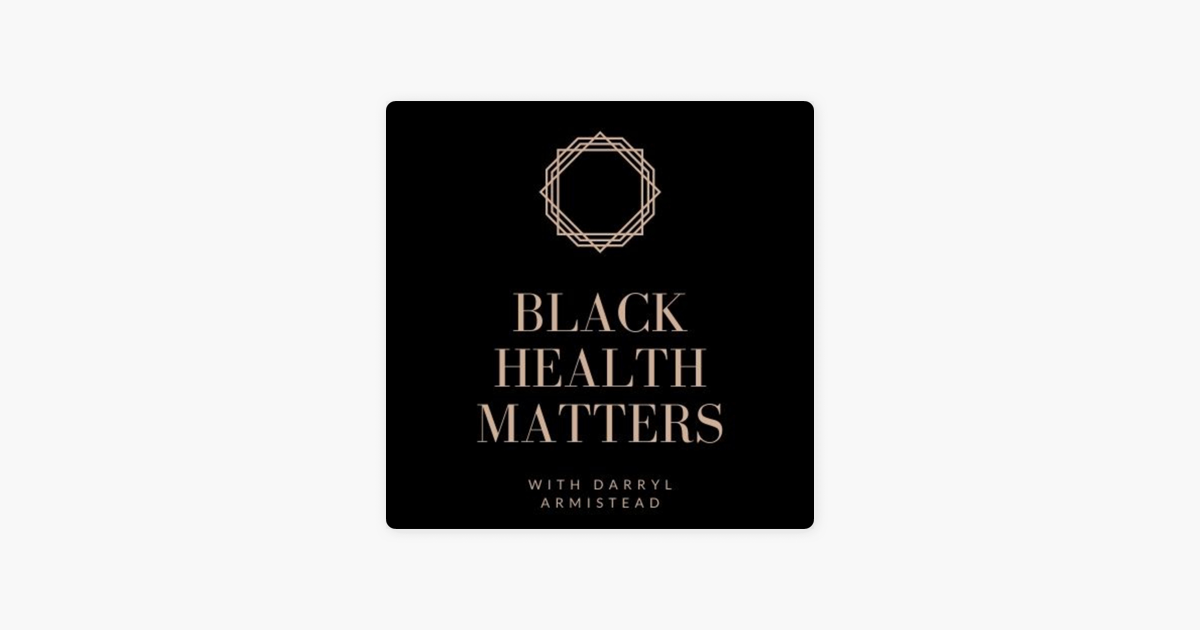 ‎black Health Matters On Apple Podcasts 
