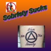 Sobriety Sucks artwork