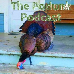 The Podunk Podcast Presented By FlyDown 