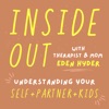 Inside Out Podcast with Therapist & Mom Eden Hyder artwork