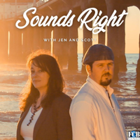 Sounds Right with Jen and Scott podcast