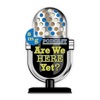 Are We Here Yet Podcast artwork