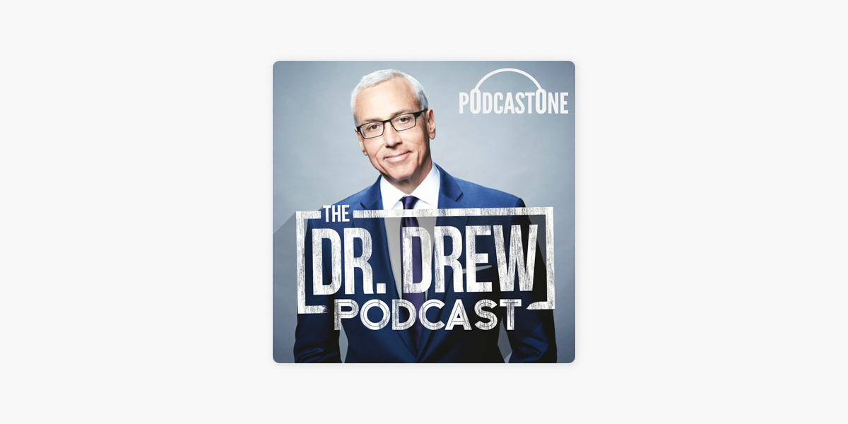 ‎The Dr. Drew Podcast on Apple Podcasts