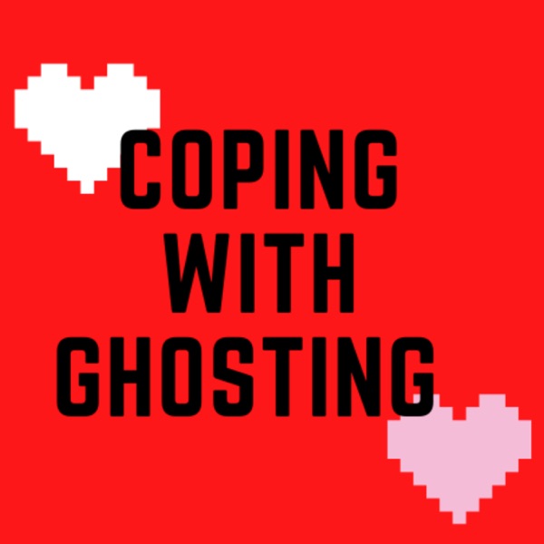 Coping With Ghosting