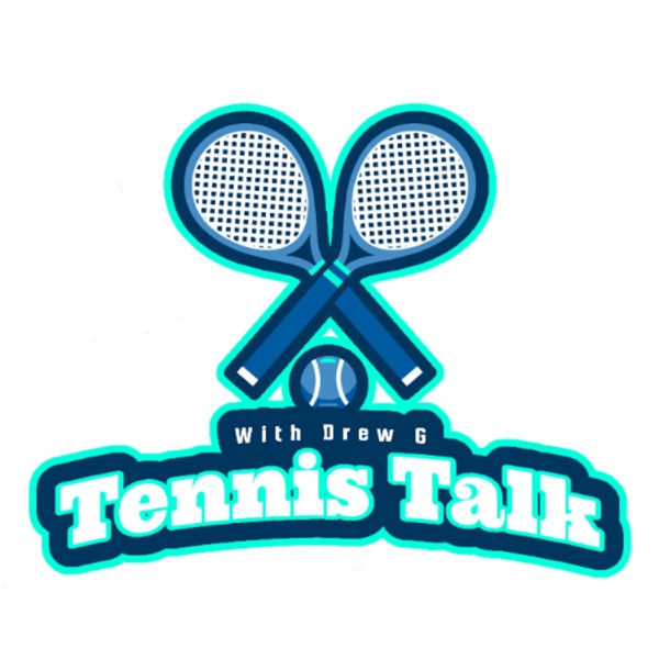 Tennis Talk with Drew G Artwork