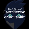 Fact Fiction or Bullsh#t artwork