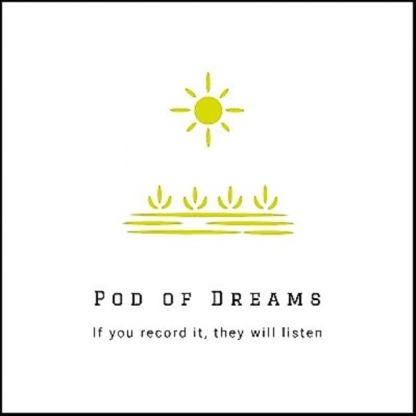 Pod Of Dreams