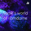 Sadie’s world of ramdome artwork