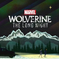 Marvel’s “Wolverine: The Long Night” - Trailer