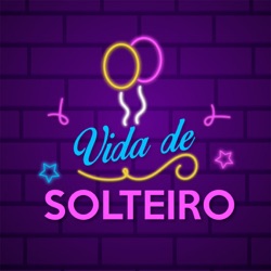VIDA DE SOLTEIRO T07 E20 - Saiba como ter sex appeal!