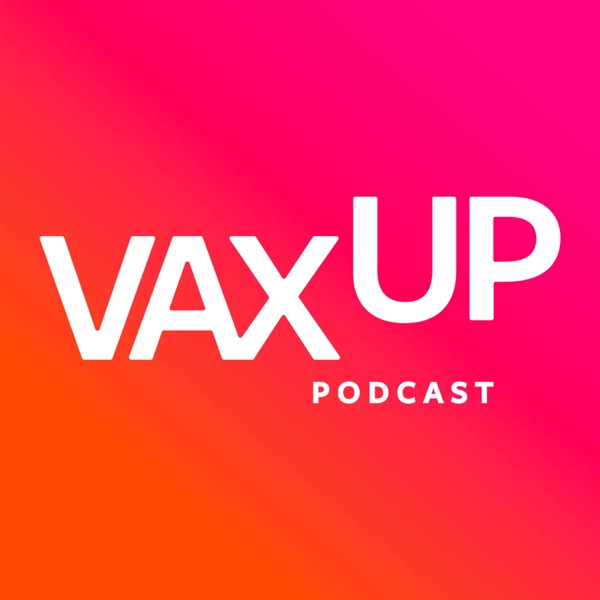Vax Up Podcast Artwork