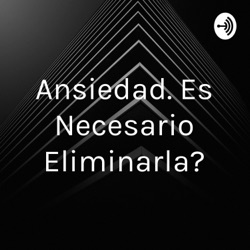 El cerebro y nuestra posibilidad de cambio. Episodio 3