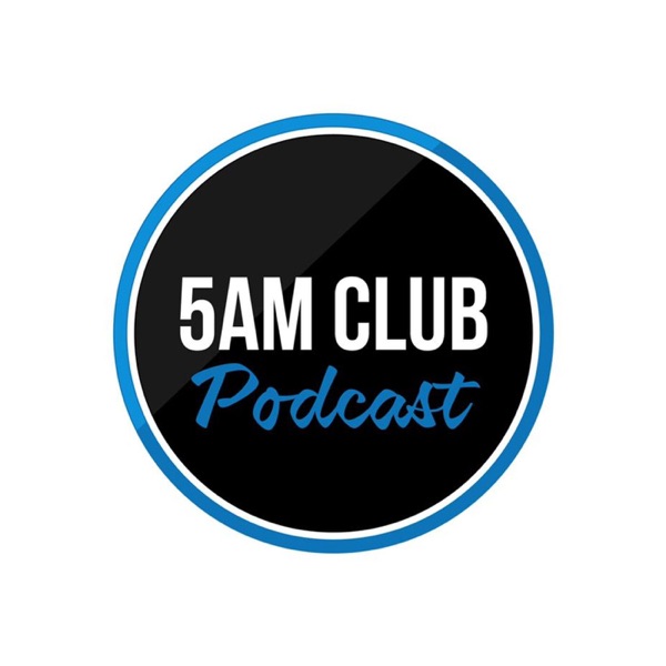 The 5am Club Podcast Artwork