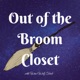 Out of the Broom Closet