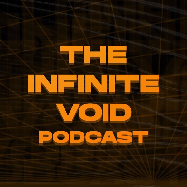 The Infinite Void Podcast Artwork