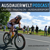 Ausdauerwelt Podcast - Ausdauerwelt - Laufen, Triathlon, Ausdauersport