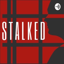 Episode 1 - Laura Black's Stalker