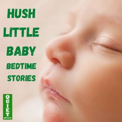 Hush Little Baby Bedtime Stories