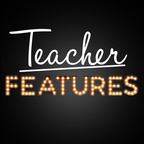 Teacher Features Artwork