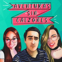 Aventuras sin Calzones