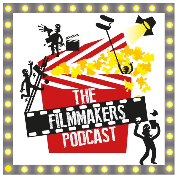The Filmmakers Podcast Artwork