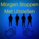 Morgen Stoppen Met Uitstellen