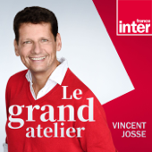 Le Grand Atelier - France Inter