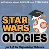 Star Warsologies: A Podcast About Science and Star Wars artwork