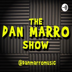 The Dan Marro Show