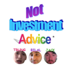Not Investment Advice - Bilal Zaidi, Jack Butcher, Trung Phan