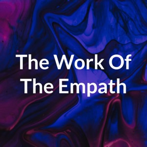 The Work Of The Empath