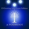 ENTresting Tales From Tolkien - A Podmoot artwork