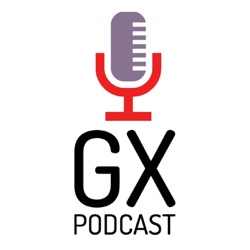 GX Podcast