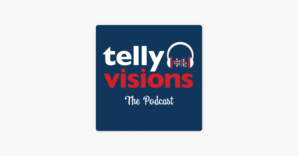 ‎Telly Visions: The Podcast on Apple Podcasts