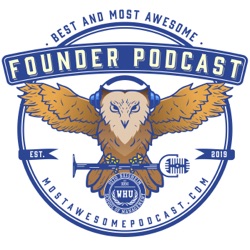 The Most Awesome Founder Podcast