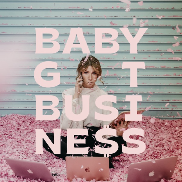 Baby got Business
