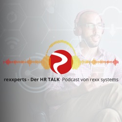 rexxperts - Der HR Talk Podcast
