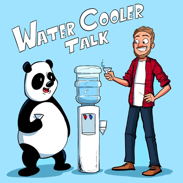 Water Cooler Talk Podcast Artwork