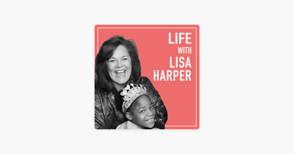 ‎Life with Lisa Harper on Apple Podcasts