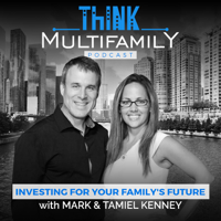 Think Multifamily Podcast - #071 - Robert Helms