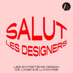 Salut les Designers !