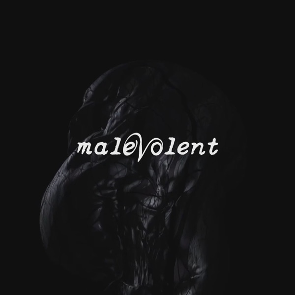 Artwork for Malevolent