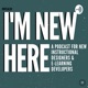I'm New Here: A Podcast for New Instructional Designers and E-Learning Developers