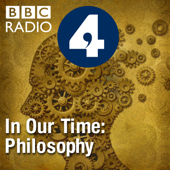 In Our Time: Philosophy - BBC Radio 4