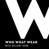Who What Wear with Hillary Kerr podcast